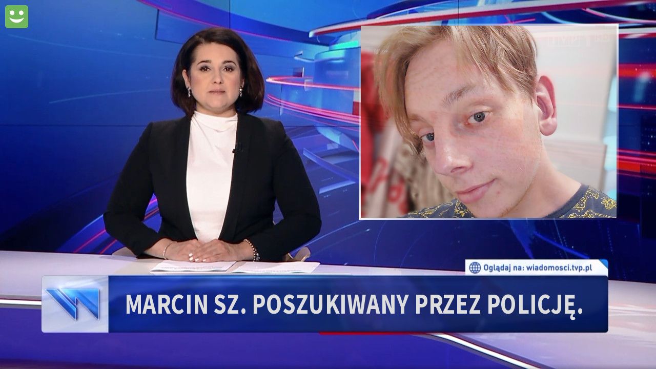 Marcin Sz. Poszukiwany przez policję. 