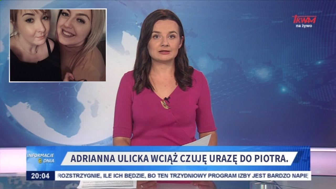 Adrianna Ulicka wciąż czuję urazę do Piotra.