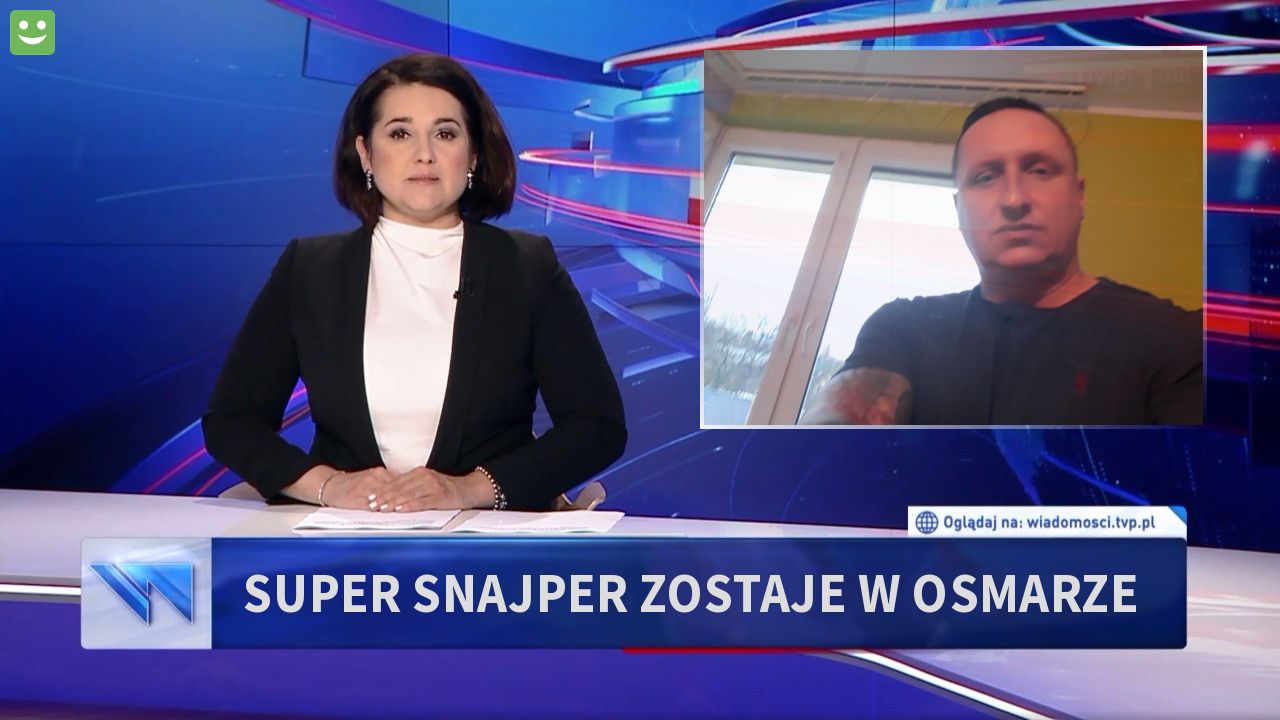 SUPER SNAJPER ZOSTAJE W OSMARZE