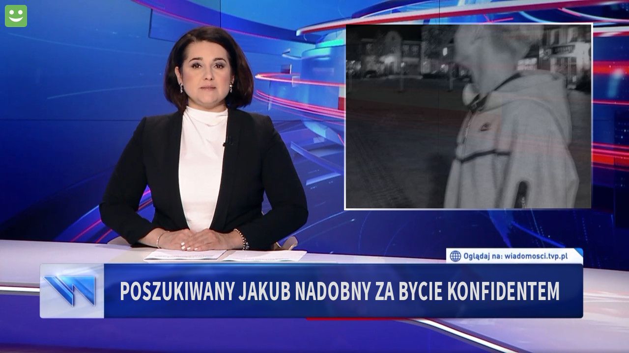 Poszukiwany Jakub Nadobny za bycie konfidentem 