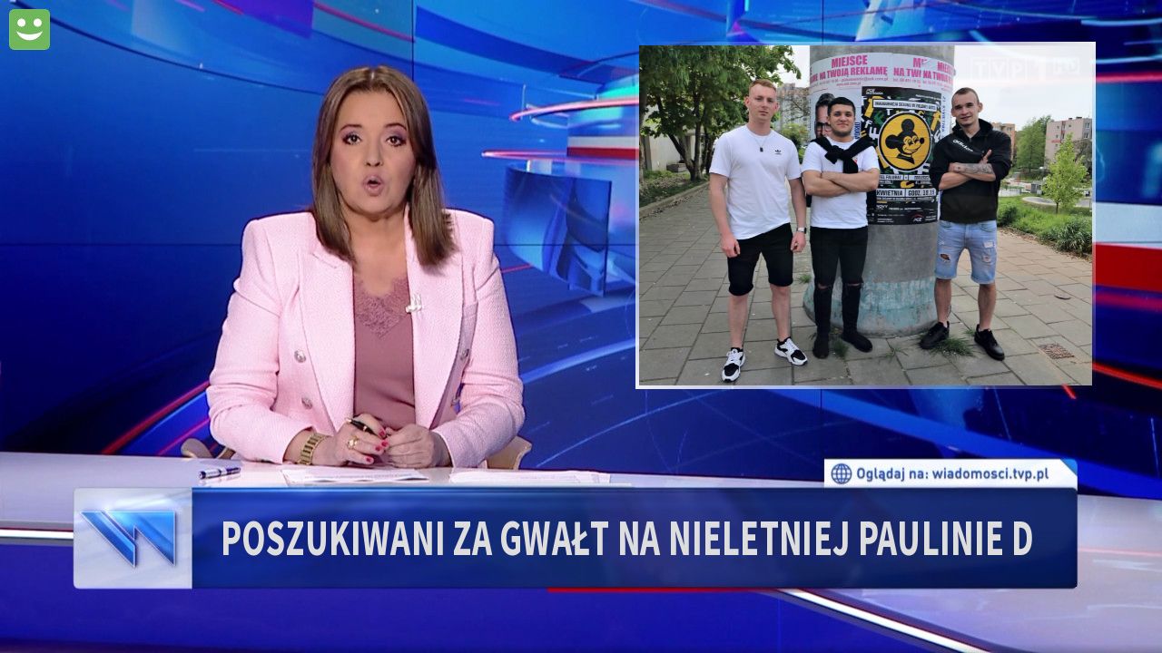 Poszukiwani za gwałt na nieletniej Paulinie D