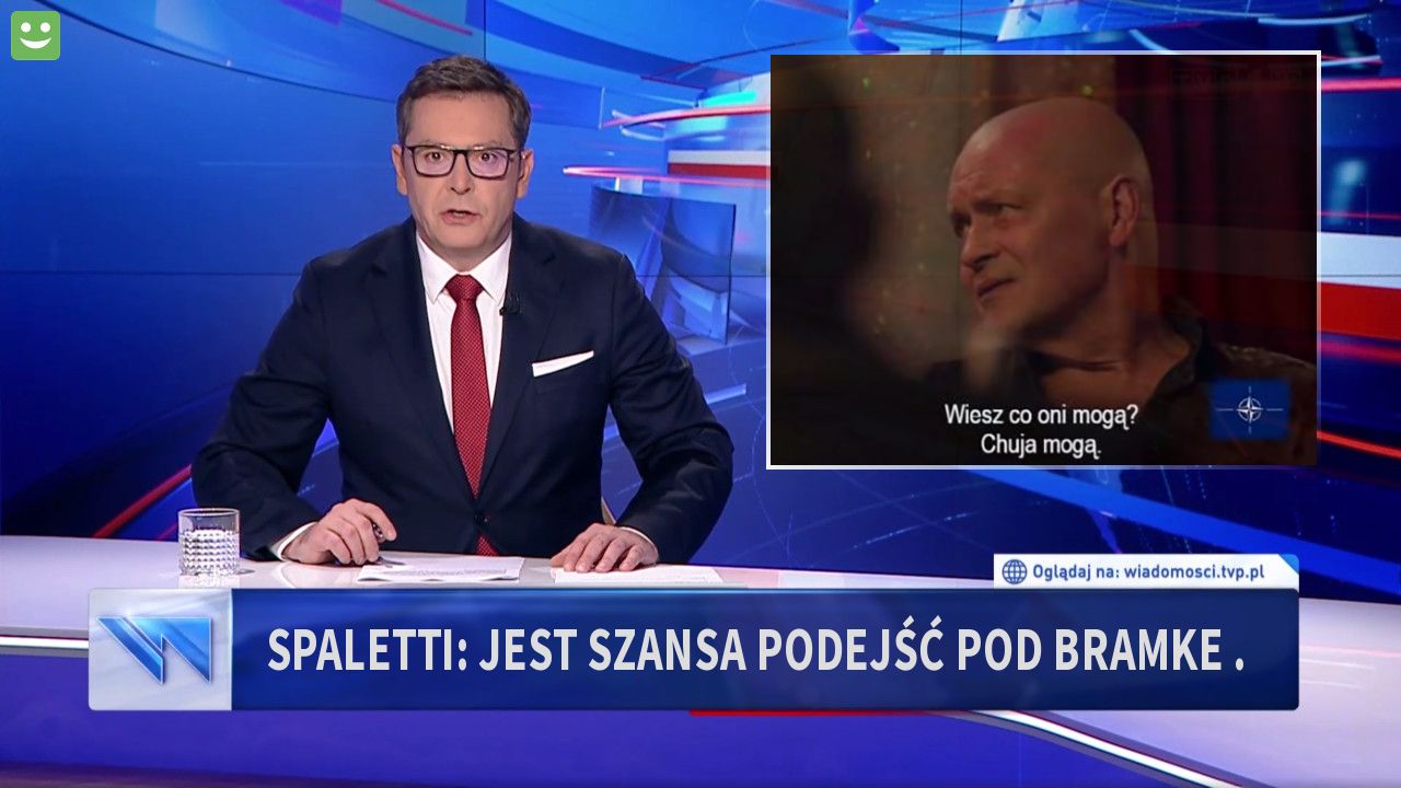 Spaletti: Jest szansa podejść pod bramke .