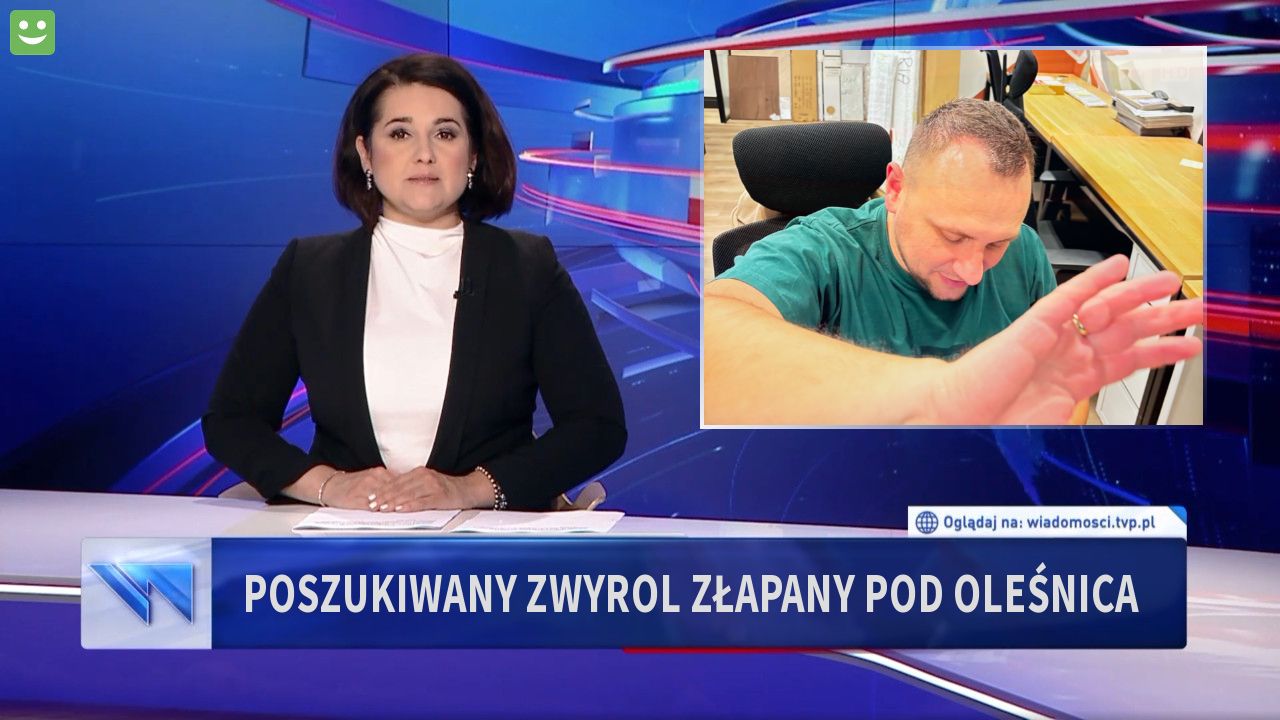 Poszukiwany zwyrol złapany pod Oleśnica 