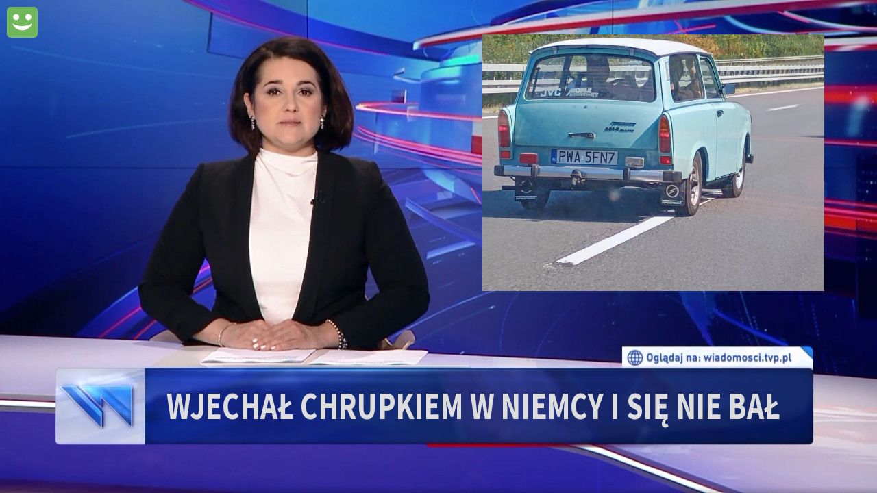 Wjechał Chrupkiem w Niemcy i się nie bał