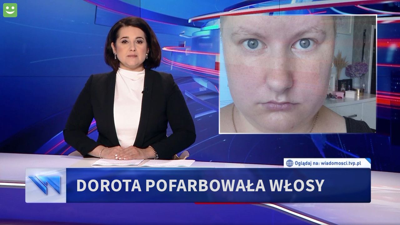 Dorota pofarbowała włosy 