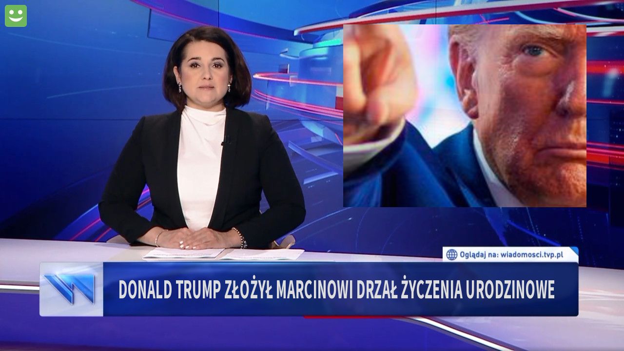 Donald Trump złożył Marcinowi Drzał życzenia urodzinowe 