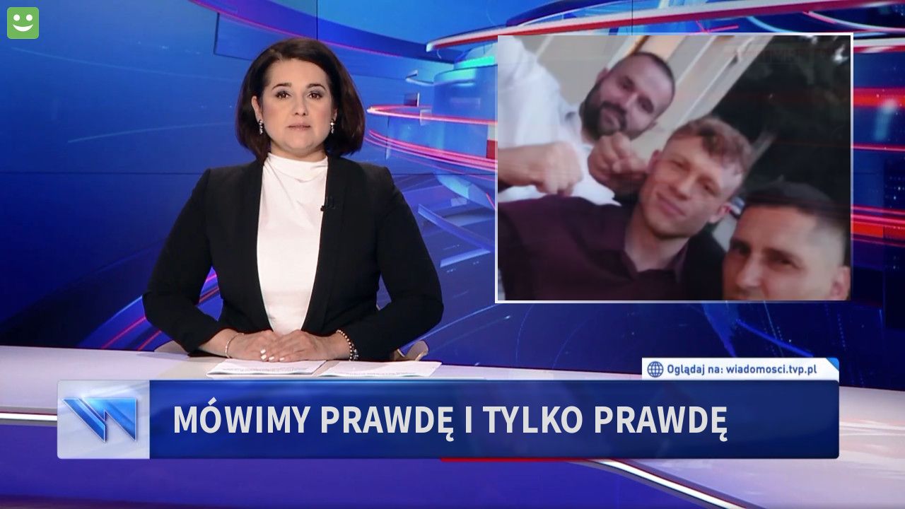 Mówimy prawdę i tylko prawdę