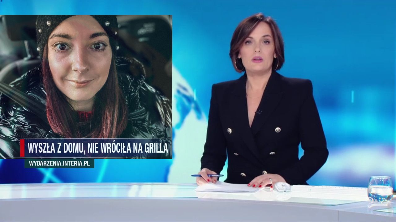 Wyszła z domu, nie wróciła na grilla 