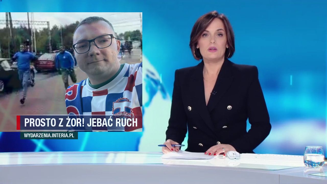 PROSTO Z ŻOR! JEBAĆ RUCH