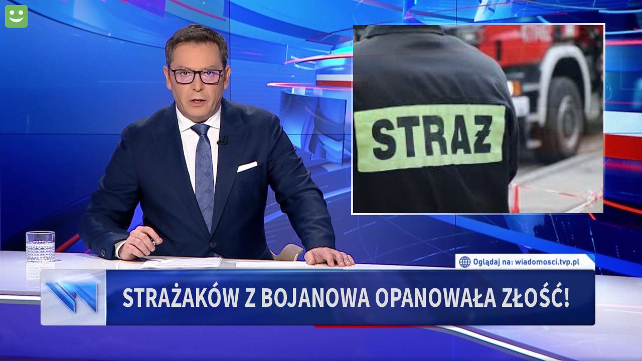 Strażaków z Bojanowa opanowała złość! 