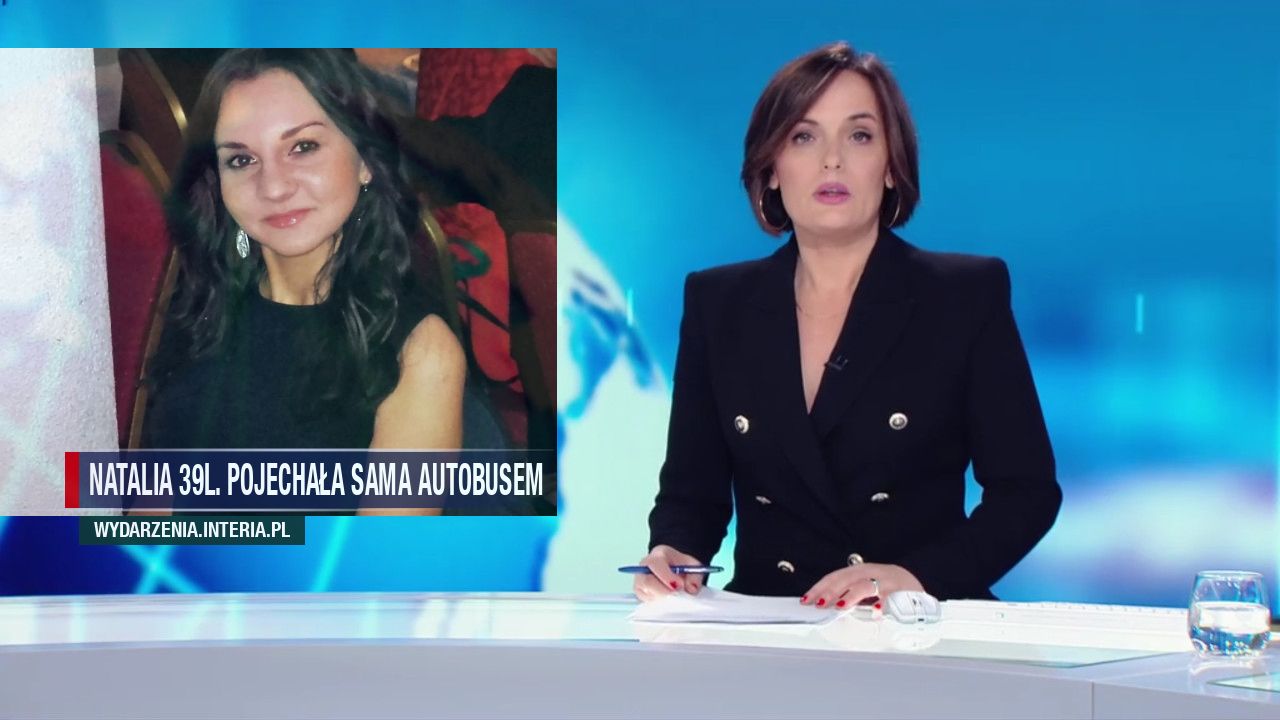 Natalia 39l. Pojechała sama autobusem