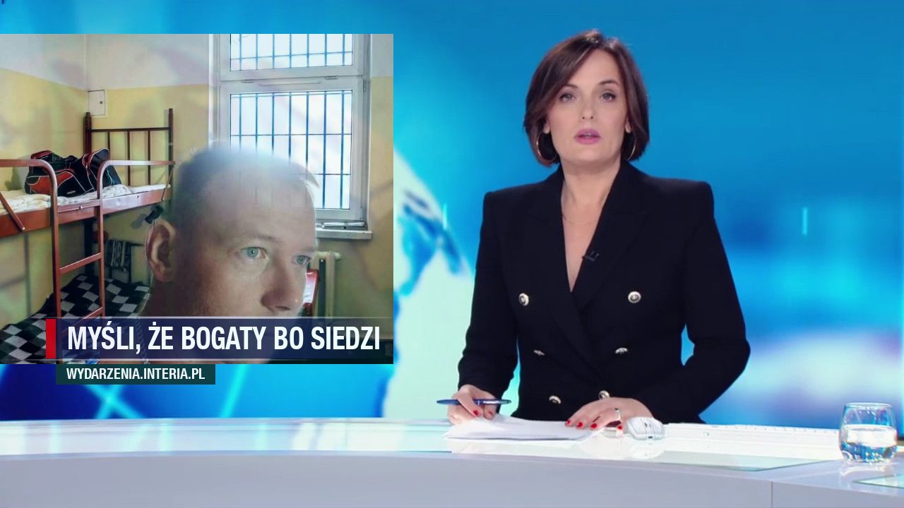 Myśli, że bogaty bo siedzi