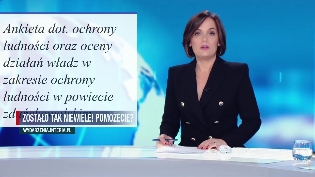 Zostało tak niewiele! Pomożecie?