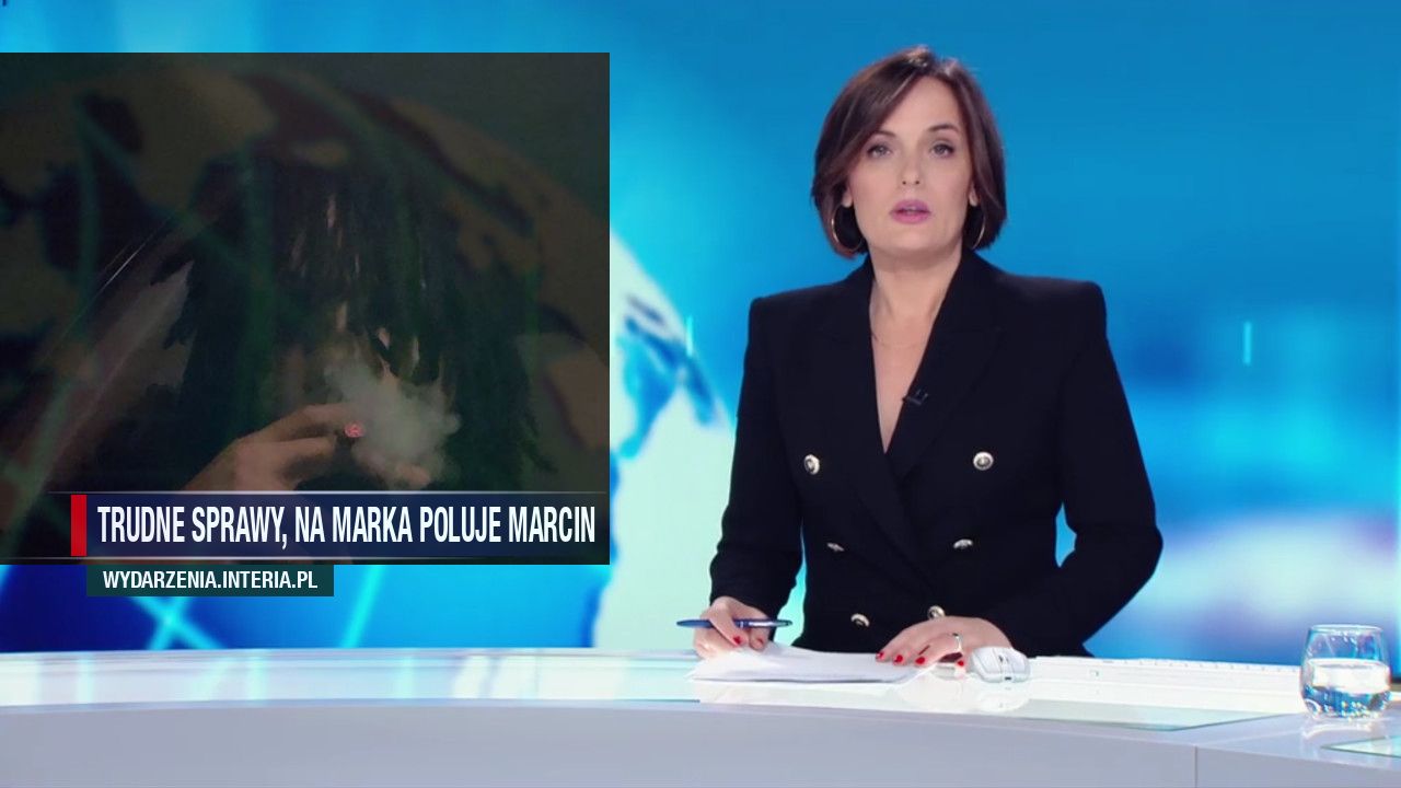 TRUDNE SPRAWY, Na marka poluje marcin