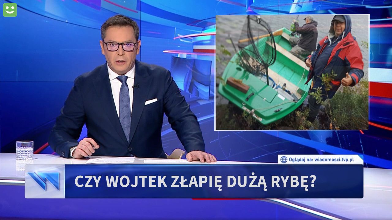 CZY WOJTEK ZŁAPIĘ DUŻĄ RYBĘ?