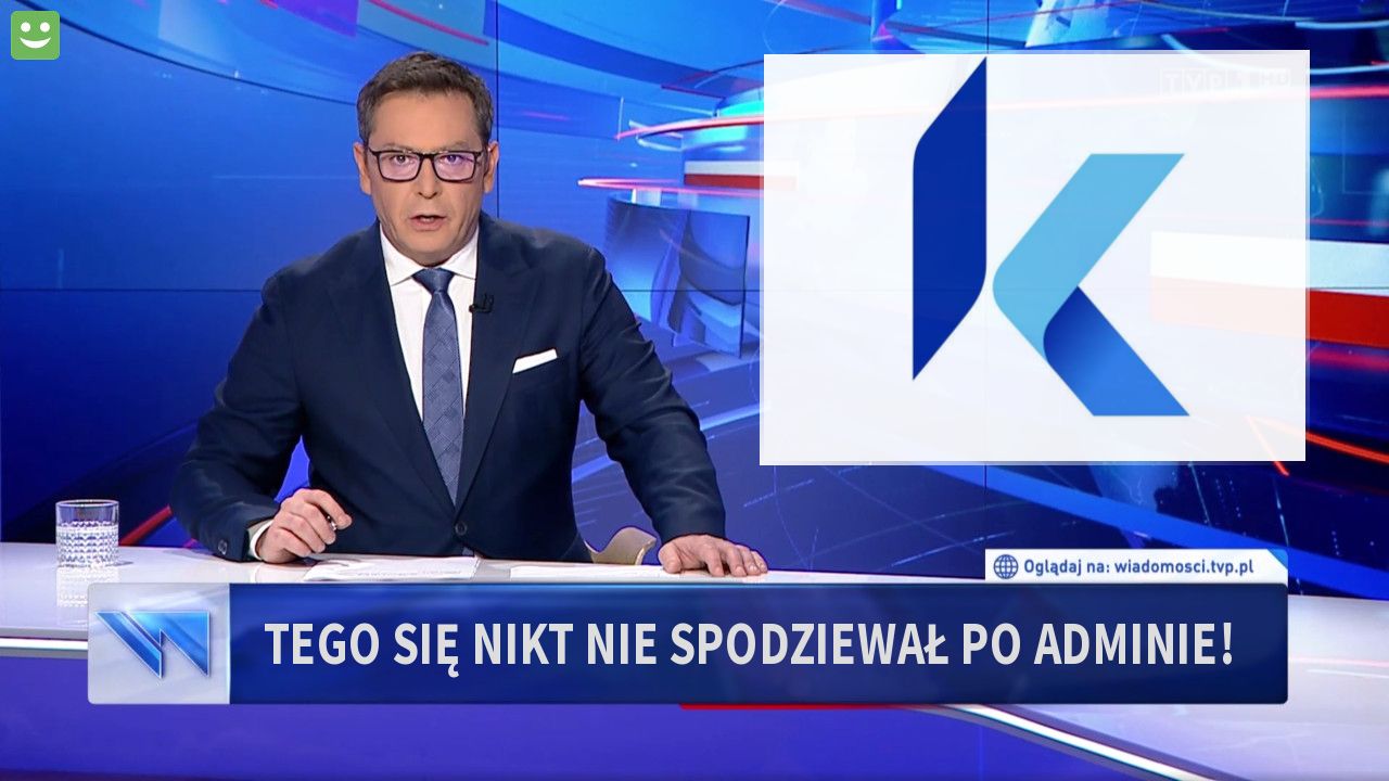 Tego się nikt nie spodziewał po adminie!