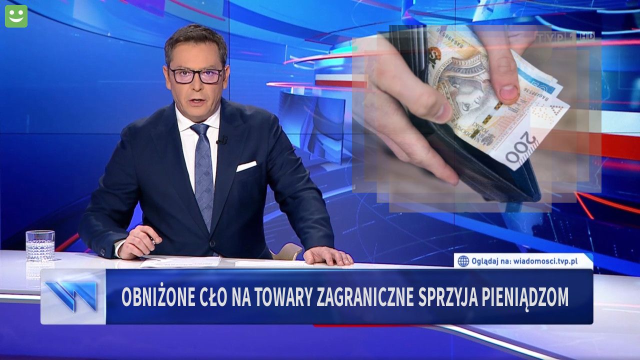 Obniżone cło na towary zagraniczne sprzyja pieniądzom